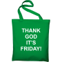 Maišelis Thank god it's Friday
